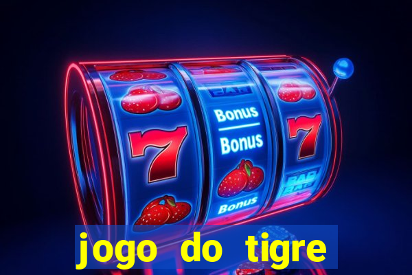 jogo do tigre deposito minimo 1 real